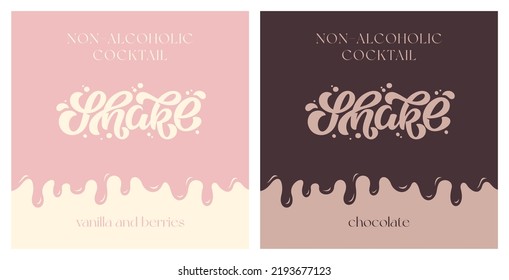 Shake Vector Lettering Illustration on liquid tasty background. Template for menu, uniform, cup, label, signboard, cover, poster, invitation, post card, banner, social media