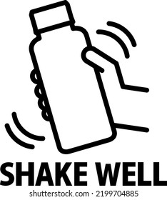 SHAKE WELL letters and hand waving bottles