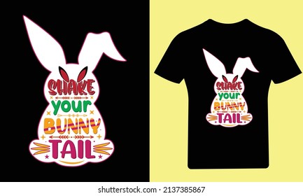 Shake your Bunny tail T Shirt Design, Easter Day, Typography T-Shirt, Bunny T-Shirt, Holiday, Happy Easter Day, Vector, Easter, T Shirt, Funny T Shirt, Illustration, Design, T Shirt Design, 