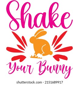 Shake Your Bunny Tail t-shirt design ,vector file.