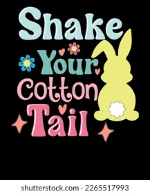 Shake Your Cotton Tail Easter Bunny Kids Easter T-shirt Design