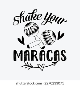 Shake Your Macaras Fiesta And Siesta Cinco De Mayo