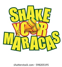 Shake your maracas design. EPS 10 vector.