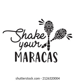 shake your maracas logo inspirational quotes typography lettering design