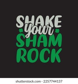 Shake Your Shamrock St. Patrick's Day Sublimation. Typography Cricut Craft