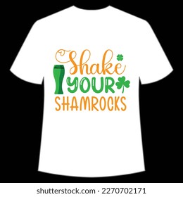 Shake Your Shamrock St. Patrick's Day Shirt Print Template, Lucky Charms, Irish, everyone has a little luck Typography Design