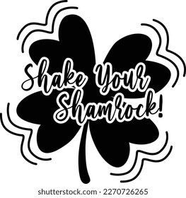 Shake Your Shamrock! Version 2 is a great St. Patrick’s Day graphic that can be used for t-shirt, mugs, or any other products as well as promotional products.