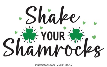 Shake Your Shamrocks - Happy St, Patrick typography T-shirt vector, Saint Patrick's Day gnome Illustration Design, lucky shamrock Clipart