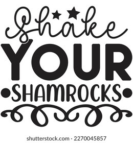 Shake Your Shamrocks t shirt design