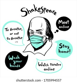 Shakespeare portrait in medical protective mask with speech bubbles and topical citations. Stay home, watch theatre online. Digital theater, streaming, translation concept funny illustration.