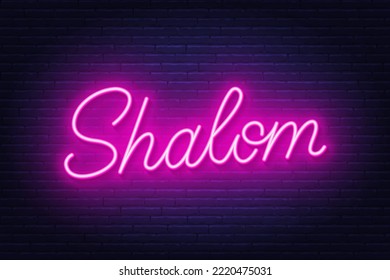 Shalom neon sign on brick wall background.