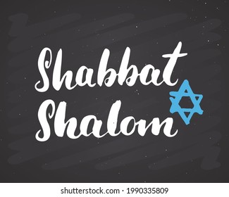 Shalom Shabbat lettering, Jewish greeting for religious holiday handwritten sign, Hand drawn grunge calligraphic text. Vector illustration on chalkboard background.