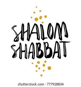 Shalom Shabbat (peaceful Shabbath) Jewish greering expression for the holiday. Hand written brush lettering isolated on white.