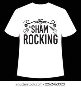 Sham Rocking St. Patrick's Day Shirt Print Template, Lucky Charms, Irish, everyone has a little luck Typography Design