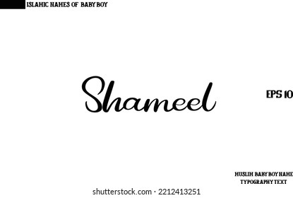 Shameel Muslim Male Name Handwritten Calligraphy Text