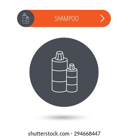Shampoo bottles icon. Liquid soap sign. Gray flat circle button. Orange button with arrow. Vector