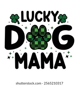 Shamrock Irish Dog Mama St Patty’s Day T-Shirt Design
Lucky Dog St Patricks Day Typography Vector for T-shirt Design