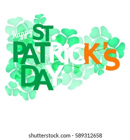 Shamrock leaves design background and greeting for Saint Patrick’s Day. Green clovers leaves. Vector illustration.