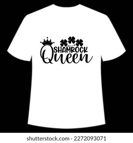 Shamrock Queen St. Patrick's Day Shirt Print Template, Lucky Charms, Irish, everyone has a little luck Typography Design