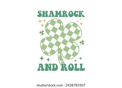 Shamrock and roll Retro St Patrick's Day Quote T shirt design