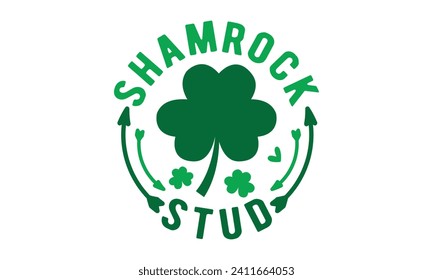 Semental de Shamrock, Día de San Patricio, camiseta del Día de San Patricio, Retro St. Patricks, Shamrock Svg, Happy Happy St. Patrick's Day, citas de camisetas, Cricut Cut Files, Silhouette, vector