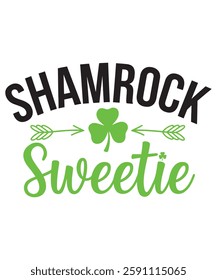 Shamrock Sweetie St. Patrick’s Day Typography with Lucky Clover and Arrows