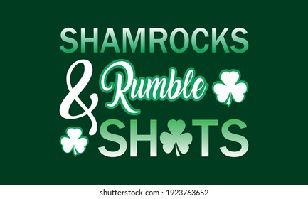 Shamrocks Rumble and Shots - St Patricks Vector And Clip Art