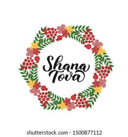 Shana Tova calligraphy hand lettering in wreath of leaves, flowers and pomegranates . Rosh Hashana - Jewish New Year. Vector template for banner, poster, greeting card, invitation, flyer, t-shirt.