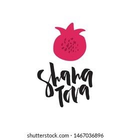 Shana Tova - handwritten modern brush lettering with pomegranate. Jewish New Year. Template for postcard or invitation card, poster, banner. Isolated on white background. Vector illustration.