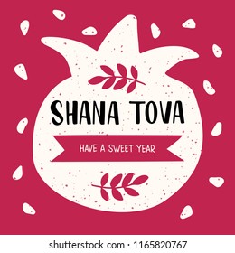 Shana Tova - handwritten modern lettering with pomegranate. Jewish New Year. Holiday banner design. Template for postcard or invitation card, poster, print. Vector illustration.