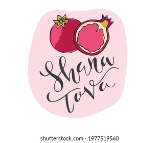 Shana Tova handwritten text for Rosh Hashanah (Jewish New Year). Template for postcard or invitation card, badge, icon, banner. Vector illustration. Pomegranate illustration.