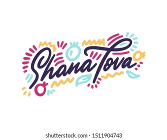 Shana Tova lettering design. Shana tova - Have a nice and sweet year! in Hebrew. Original digital typography. Eps10 vector.