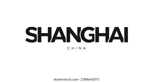 Shanghai in the China emblem for print and web. Design features geometric style, vector illustration with bold typography in modern font. Graphic slogan lettering isolated on white background.