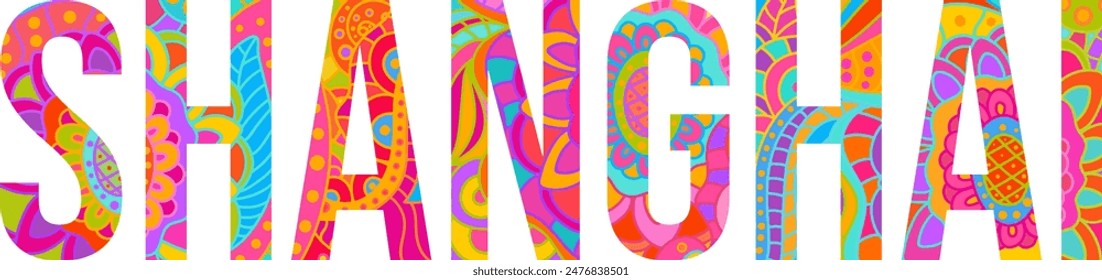 Shanghai city name design. Vector illustration with hand drawn colorful pattern