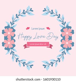 Shape elegant of happy love day greeting card, with cute leaf and flower frame. Vector