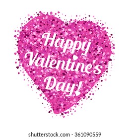 Shape of heart from pink glitter from scattering of small hearts with lettering on Valentine's day in February 14 isolated on white. Holiday postcard, festive Valentine. Vector illustration