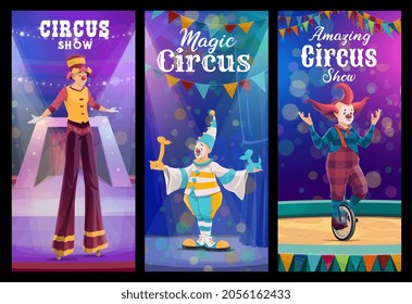 Shapito circus cartoon clowns and acrobat characters. Circus show clown on stilts, funny mime with balloon animals and comedian on unicycle. Chapiteau performance vector banners with jesters