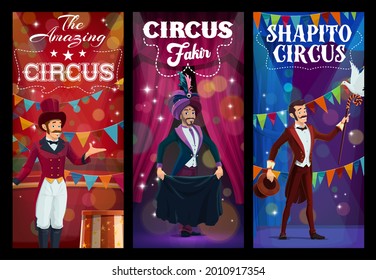 Shapito circus entertainer and magician characters. Vector banners with carnival performers in bright costumes on scene with backstage curtains. Cartoon artists perform magic show on big top arena.