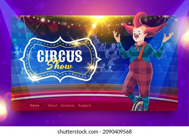 Página de inicio del circo Shapito con payaso de dibujos animados sobre el monociclo en el escenario del circo, pancarta vectorial de la web. Magia del espectáculo de circo o de carnaval de funferia plantilla de página de inicio con botones de menú