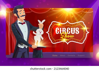 Shapito circus landing page. Magician with hat and rabbit on circus stage. Vector template of carnival amusement show website or web page with cartoon chapiteau performer and retro marquee sign