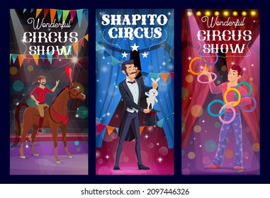 Shapito circus magician, acrobat and juggler performers vector banners. Big top artists illusionist perform stunt with rabbit in hat, horseman riding stallion. Cartoon characters on magic show stage