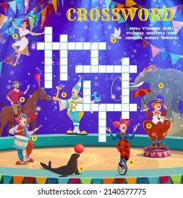Shapito Circus Stage With Performers And Animals, Crossword Grid Vector Worksheet. Find Word Quiz Game For Children In Crossword With Circus Clown, Acrobats And Gymnasts On Funfair Carnival Show