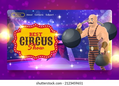 Página de aterrizaje del vector del circo Shapito. Hombre fuerte en el escenario del circo. Espectáculo de diversión del carnaval o página web del evento de chapiteau de caricatura fuerte con botones de barbería y navegación