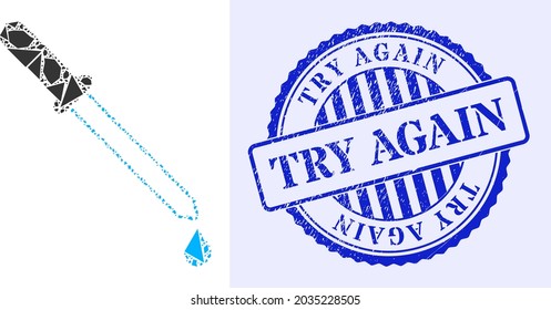 Shard mosaic pipette icon, and blue round TRY AGAIN grunge stamp print with caption inside round shape. Pipette mosaic icon of debris items which have randomized sizes, and positions, and color tints.