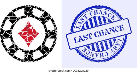 Shards mosaic diamonds casino chip icon, and blue round LAST CHANCE unclean stamp seal with tag inside round shape. Diamonds casino chip mosaic icon of debris items which have randomized sizes,