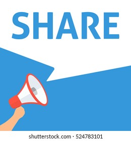 SHARE Announcement. Hand Holding Megaphone With Speech Bubble. Flat Illustration