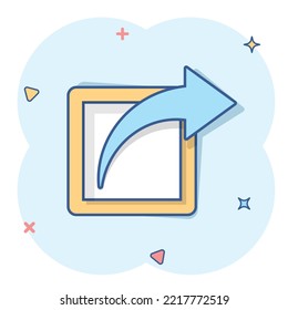 Share button icon in comic style. Arrow cartoon sign vector illustration on white isolated background. Send file splash effect business concept.