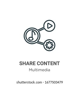 Share content outline vector icon. Thin line black share content icon, flat vector simple element illustration from editable multimedia concept isolated stroke on white background