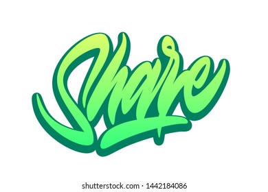 Share. Handwritten vector lettering design. Vector calligraphy illustration isolated. Typography for banners, badges, postcard, t-shirt, prints, posters.