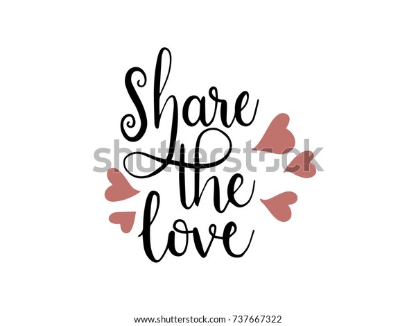 Download Share Love Calligraphy Hand Lettering Vector Stock Vector ...